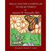 Hello, Said The Caterpillar To The Butterfly - Paperback