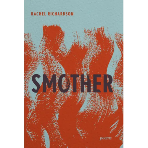 Smother: Poems - Hardcover