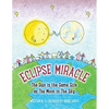 Eclipse Miracle: The Sun is the Same Size as The Moon in The Sky - Paperback