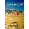 Reflections and Stories from the West Desert of Utah, 1880 to 1991 - Paperback