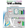 Shading The Colors of Grief and Healing: An Adult Coloring Book To Help Heal Through Grief - Paperback