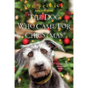 The Dog Who Came for Christmas - Paperback
