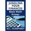 Juggling Your Finances: Basic Math Primer - Paperback
