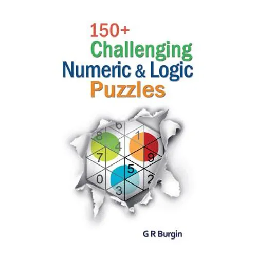150+ Challenging Numeric & Logic Puzzles - Paperback