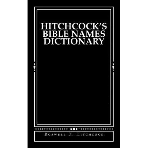 Hitchcock's Bible Names Dictionary - Paperback
