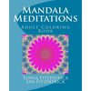 Mandala Meditations: Adult Coloring Book - Paperback