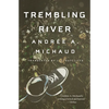 Trembling River - Paperback