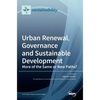 Urban Renewal, Governance and Sustainable Development: More of the Same or New Paths? - Hardcover