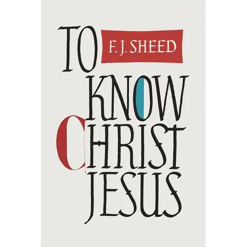 To Know Christ Jesus - Paperback