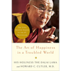 The Art of Happiness in a Troubled World - Hardcover