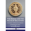 The Zodiac and the Salts of Salvation: Both Parts - Complete and Unabridged - Hardcover