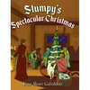 Stumpy's Spectacular Christmas - Hardcover
