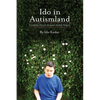 Ido in Autismland: Climbing Out of Autism's Silent Prison - Paperback