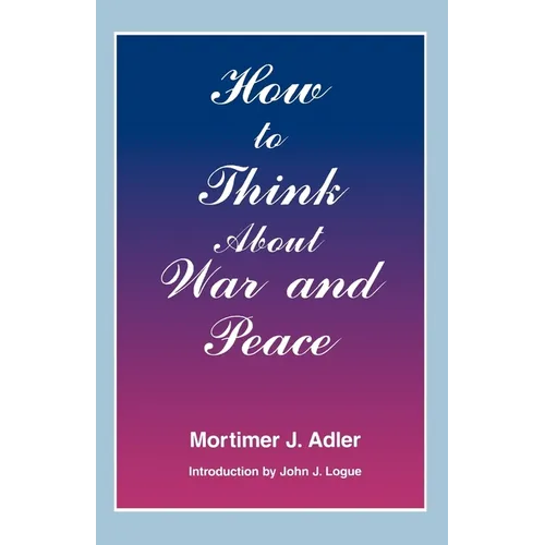 How to Think about War and Peace - Paperback
