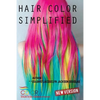 Hair Color Simplified: Revised Edition - Paperback