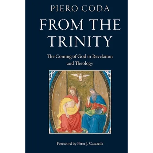 From the Trinity: The Coming of God in Revelation and Theology - Paperback