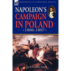 Napoleon's Campaign in Poland 1806-1807 - Paperback