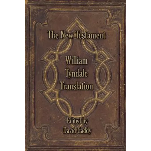 The William Tyndale New Testament - Paperback