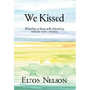 We Kissed: What Does it Mean to Be Married to Someone with Dementia - Hardcover