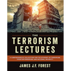 The Terrorism Lectures: A Comprehensive Collection for the Student of Terrorism, Counterterrorism, and National Security - Paperback