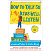 How to Talk So Little Kids Will Listen: A Survival Guide to Life with Children Ages 2-7 - Paperback