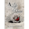 A Life Naive - Paperback
