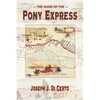 The Saga of the Pony Express - Paperback