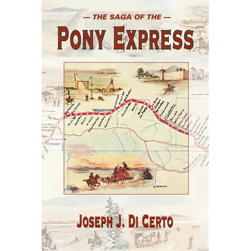 The Saga of the Pony Express - Paperback