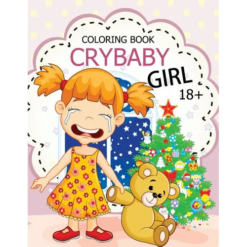 Cry Baby Coloring Book: Rude Swear Words Coloring Books - Paperback