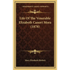 Life Of The Venerable Elizabeth Canori Mora (1878) - Hardcover