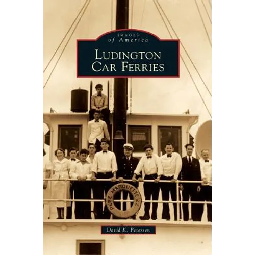 Ludington Car Ferries - Hardcover