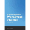 A Practical Handbook for WordPress Themes - Paperback