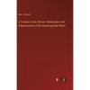 A Treatise on the Chronic Inflammation and Displacements of the Unimpregnated Uterus - Hardcover