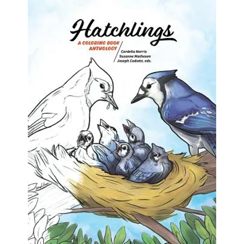 Hatchlings: A Coloring Book Anthology - Paperback