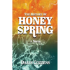The History of Honey Spring - Paperback