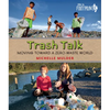 Trash Talk: Moving Toward a Zero-Waste World - Paperback
