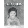 Bales & Bolls: A Memoir in Short Stories - Hardcover