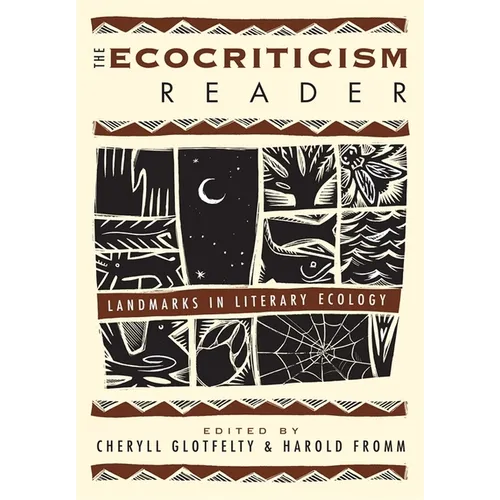 The Ecocriticism Reader: Landmarks in Literary Ecology - Paperback