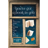 You've Got a Book in You: A Stress-Free Guide to Writing the Book of Your Dreams - Paperback