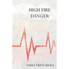 High Fire Danger - Paperback