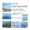 The 54 - And Then Some: The 54 Falmouth Beach Paintings in 54 Days Project, expanded edition with The Other 46 - Hardcover