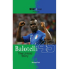 Balotelli - The Untold Story - Paperback