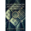 A Gay Mormon Missionary in Pompeii - Paperback