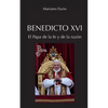 Benedicto XVI. El Papa de la fe y de la razón - Paperback