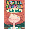 Double Trouble in Walla Walla - Hardcover