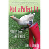 Not a Perfect Fit: Stories from Jane's World - Paperback