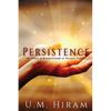 Persistence: The Power & Breakthrough of Fervent Prayers - Paperback