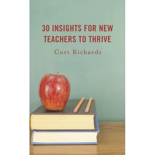 30 Insights for New Teachers to Thrive - Paperback