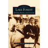 Lake Forest: Estates, People, and Culture - Hardcover