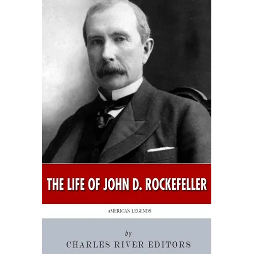 American Legends: The Life of John D. Rockefeller - Paperback